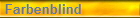 Farbenblind