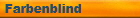 Farbenblind