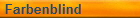 Farbenblind